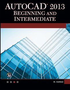 AutoCAD 2013 Beginning and Intermediate - Hamad, Munir