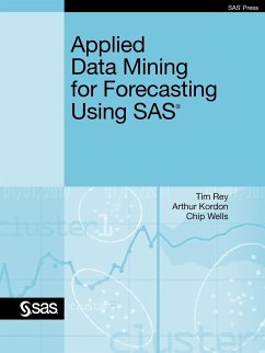 Applied Data Mining for Forecasting Using SAS - Rey, Tim; Kordon, Arthur; Wells, Chip