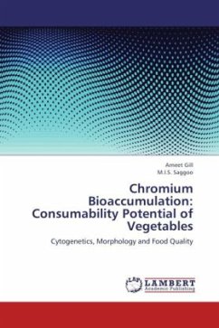 Chromium Bioaccumulation: Consumability Potential of Vegetables - Gill, Arneet;Saggoo, M. I. S.