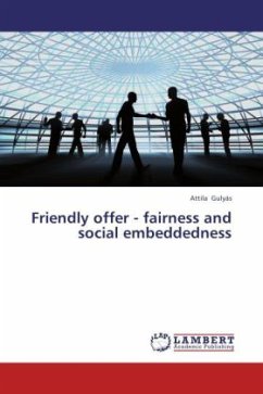 Friendly offer - fairness and social embeddedness - Gulyás, Attila