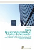 Kleine Büroimmobilienmärkte im Schatten der Metropolen