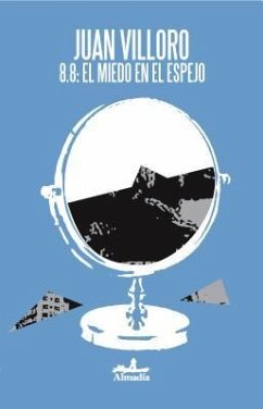 8.8: El Miedo En El Espejo - Villoro, Juan