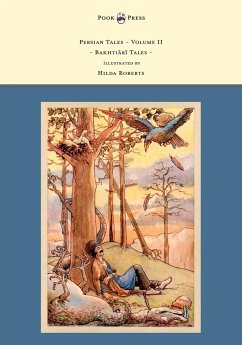 Persian Tales - Volume II - Bakhti R Tales - Illustrated by Hilda Roberts - Lorimer, D. L.; Roberts, Hilda