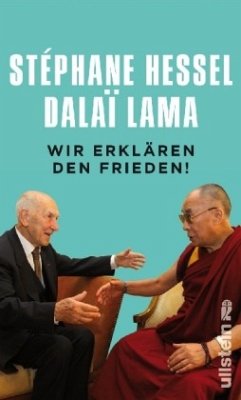 Wir erklären den Frieden! - Hessel, Stéphane;Dalai Lama XIV.