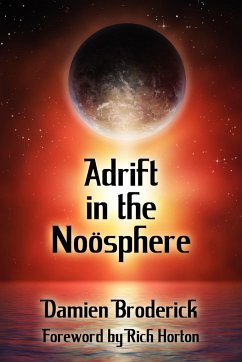 Adrift in the Noosphere - Broderick, Damien; Di Filippo, Paul; Lamar, Barbara