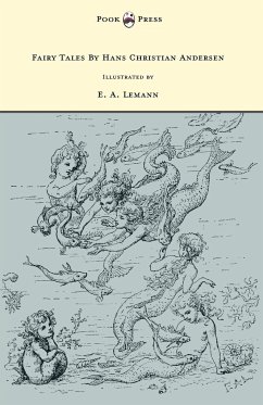 Fairy Tales By Hans Christian Andersen - Illustrated by E. A. Lemann