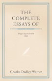 The Complete Essays of Charles Dudley Warner