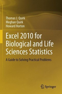 Excel 2010 for Biological and Life Sciences Statistics - Quirk, Thomas J.;Quirk, Meghan;Horton, Howard