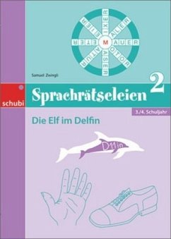Die Elf im Delfin, 3./4. Schuljahr / Sprachrätseleien 2 - Zwingli, Samuel