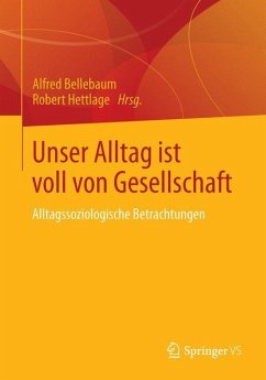 Unser Alltag ist voll von Gesellschaft