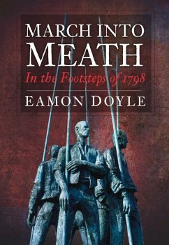 March Into Meath: In the Footsteps of 1798 - Doyle, Eamon