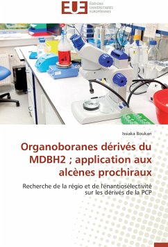 Organoboranes dérivés du MDBH2 ; application aux alcènes prochiraux - Boukari, Issiaka