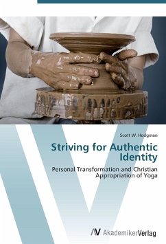 Striving for Authentic Identity - Hodgman, Scott W.