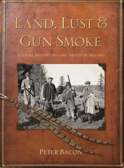 Land, Lust & Gun Smoke - Bacon, Peter