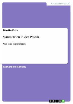Symmetrien in der Physik - Fritz, Martin