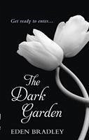 The Dark Garden - Bradley, Eden