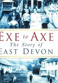 Exe to Axe: The Story of East Devon