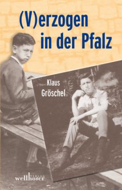 (V)erzogen in der Pfalz - Gröschel, Klaus