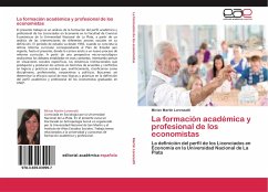 La formación académica y profesional de los economistas - Martín Lorenzatti, Mirian