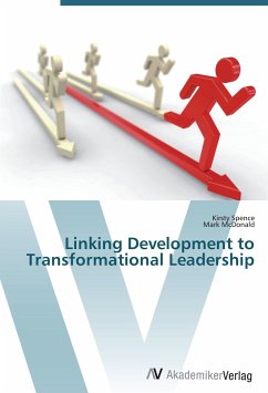 Linking Development to Transformational Leadership - Spence, Kirsty;McDonald, Mark