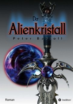 Der Alienkristall - Barroll, Peter