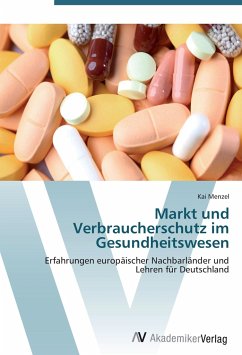 Markt und Verbraucherschutz im Gesundheitswesen - Menzel, Kai