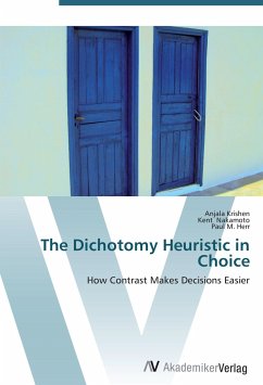 The Dichotomy Heuristic in Choice - Krishen, Anjala;Nakamoto, Kent;Herr, Paul M.