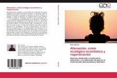 Alienación, crisis ecológico-económica y regeneración - Capriles, Elías