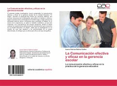 La Comunicación efectiva y eficaz en la gerencia escolar - Molina Guillen, Isaura Patricia