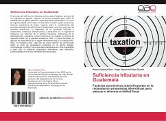 Suficiencia tributaria en Guatemala - Vázquez Díaz, Maira;Felipe Quexel, Hugo Estuardo