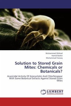 Solution to Stored Grain Mites: Chemicals or Botanicals? - Dilshad, Muhammad;Bashir, Hamid;Farooq, Muhammad
