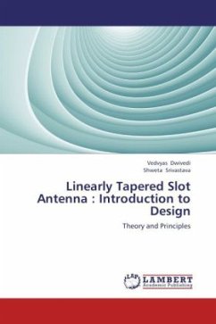 Linearly Tapered Slot Antenna : Introduction to Design - Dwivedi, Vedvyas;Srivastava, Shweta
