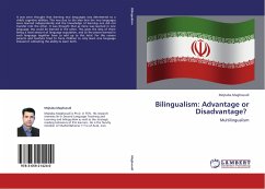 Bilingualism: Advantage or Disadvantage? - Maghsoudi, Mojtaba