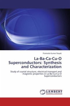 La-Ba-Ca-Cu-O Superconductors: Synthesis and Characterization - Nayak, Pramoda Kumar