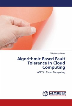 Algorithmic Based Fault Tolerance In Cloud Computing - Gupta, Shiv Kumar