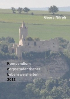 Kompendium corpsstudentischer Lebensweisheiten - Nilreh, Georg