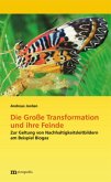 Die Große Transformation und ihre Feinde