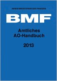 Amtliches AO-Handbuch 2013: mit Anwendungserlass zur Abgabenordnung (AEAO), Finanzgerichtsordnung (FGO) und weiteren Gesetzen