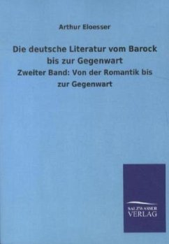 Die deutsche Literatur vom Barock bis zur Gegenwart - Eloesser, Arthur