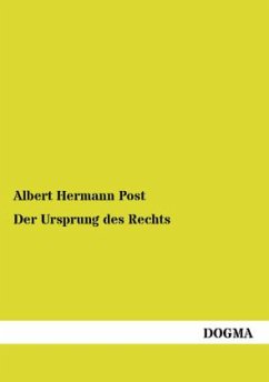 Der Ursprung des Rechts - Post, Albert H.