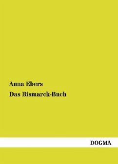 Das Bismarck-Buch - Ebers, Anna