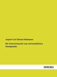 Die Federviehzucht vom wirtschaftlichen Standpunkte