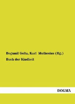 Buch der Kindheit - Goltz, Bogumil