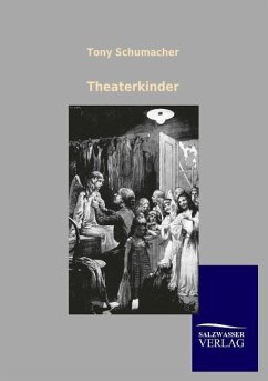 Theaterkinder - Schumacher, Tony