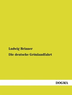 Die deutsche Grönlandfahrt - Brinner, Ludwig