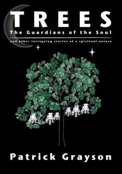 Trees, the Guardians of the Soul - Grayson, Patrick