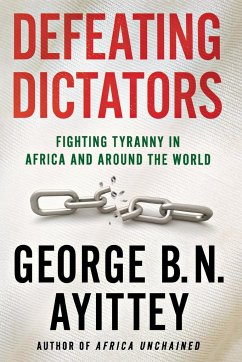 Defeating Dictators - Ayittey, George B. N.