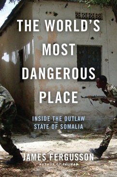 The World's Most Dangerous Place - Fergusson, James