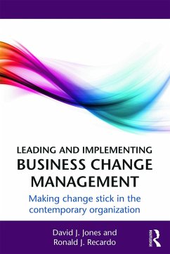 Leading and Implementing Business Change Management - Canterbury and York Society; Recardo, Ronald J