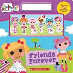 Lalaloopsy: Friends Forever - Scholastic, Inc